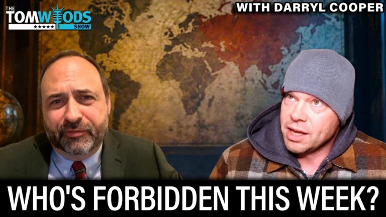 Ep. 2805 Who’s Forbidden This Week? with Darryl Cooper