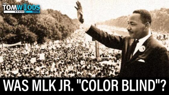 Ep. 2802 Was MLK, Jr., “Color Blind”?